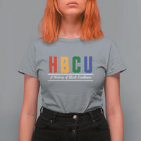 HBCU A History of Black Excellence T Shirt For Women College Pride Statement Celebrating African American Achievement