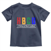 HBCU A History of Black Excellence Toddler T Shirt College Pride Statement Celebrating African American Achievement