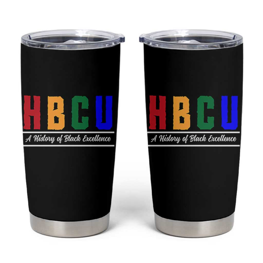 HBCU A History of Black Excellence Tumbler Cup College Pride Statement Celebrating African American Achievement