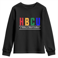 HBCU A History of Black Excellence Youth Sweatshirt College Pride Statement Celebrating African American Achievement