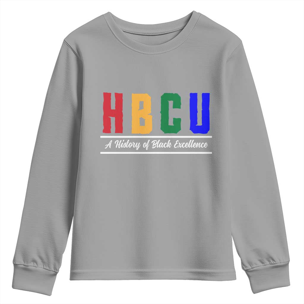 HBCU A History of Black Excellence Youth Sweatshirt College Pride Statement Celebrating African American Achievement