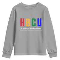 HBCU A History of Black Excellence Youth Sweatshirt College Pride Statement Celebrating African American Achievement