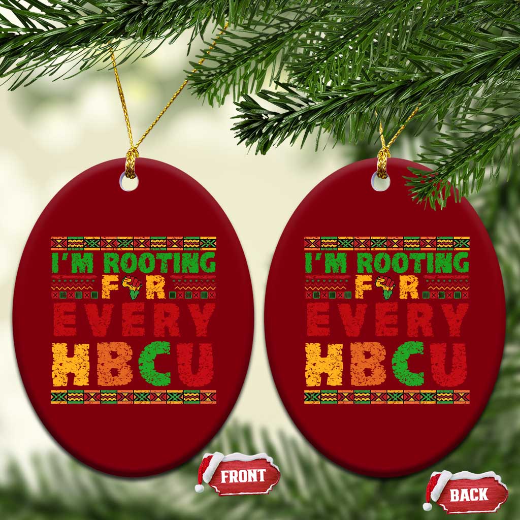 I’m Rooting for Every HBCU Ceramic Ornament Pan African Pride College Support Statement