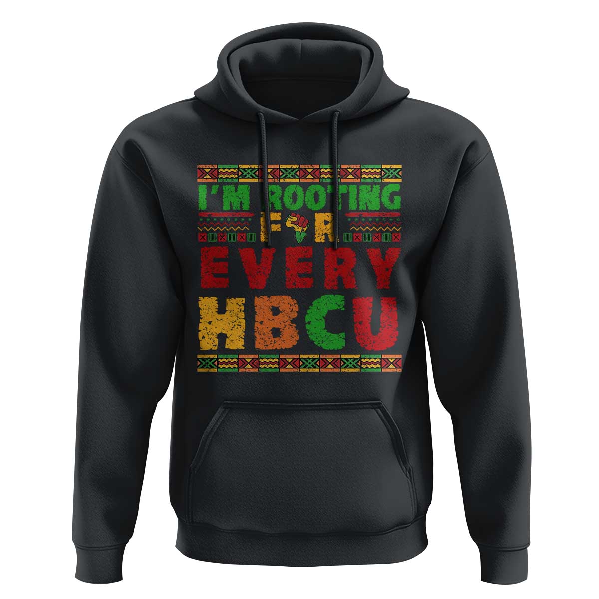 I’m Rooting for Every HBCU Hoodie Pan African Pride College Support Statement
