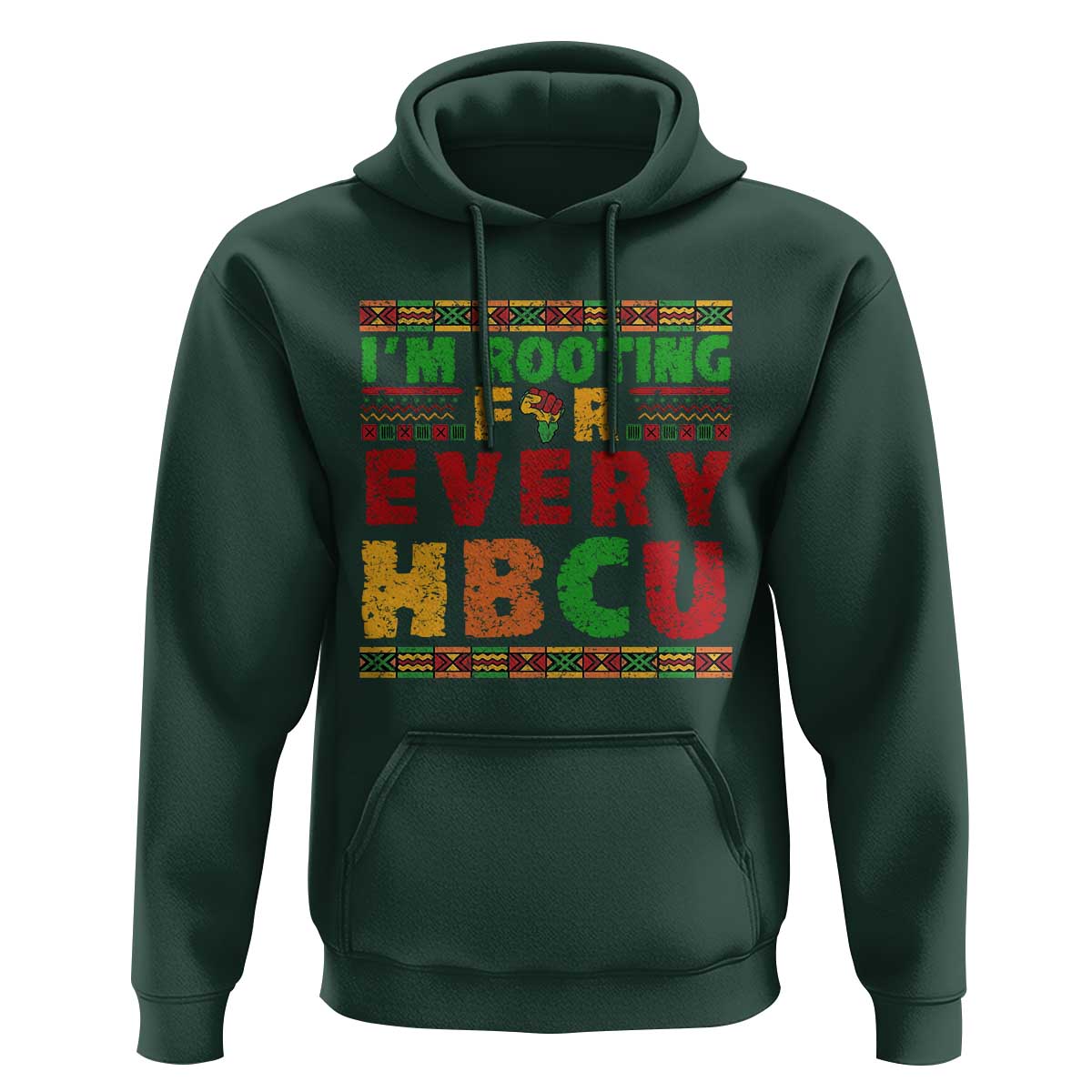 I’m Rooting for Every HBCU Hoodie Pan African Pride College Support Statement