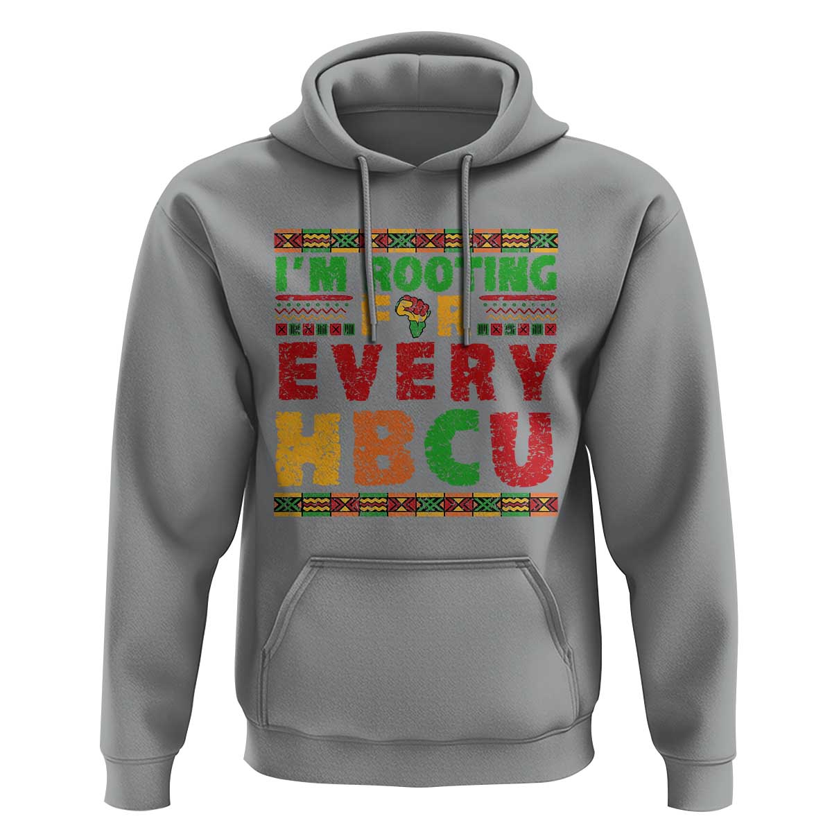 I’m Rooting for Every HBCU Hoodie Pan African Pride College Support Statement