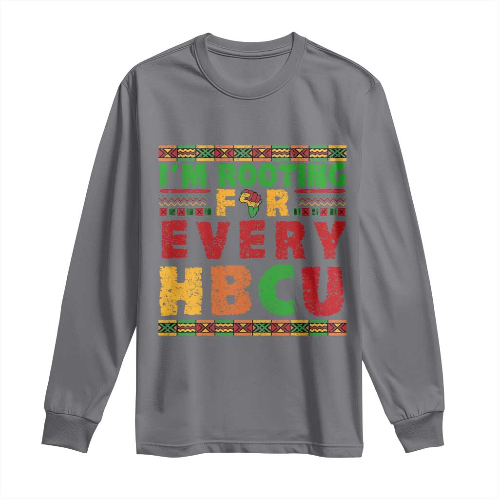 I’m Rooting for Every HBCU Long Sleeve Shirt Pan African Pride College Support Statement