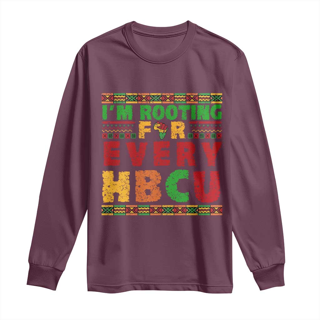 I’m Rooting for Every HBCU Long Sleeve Shirt Pan African Pride College Support Statement