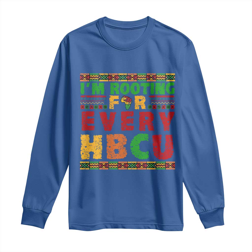 I’m Rooting for Every HBCU Long Sleeve Shirt Pan African Pride College Support Statement