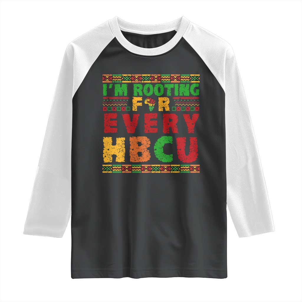 I’m Rooting for Every HBCU Raglan Shirt Pan African Pride College Support Statement