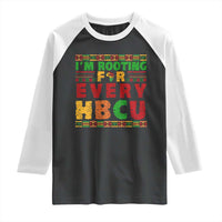 I’m Rooting for Every HBCU Raglan Shirt Pan African Pride College Support Statement