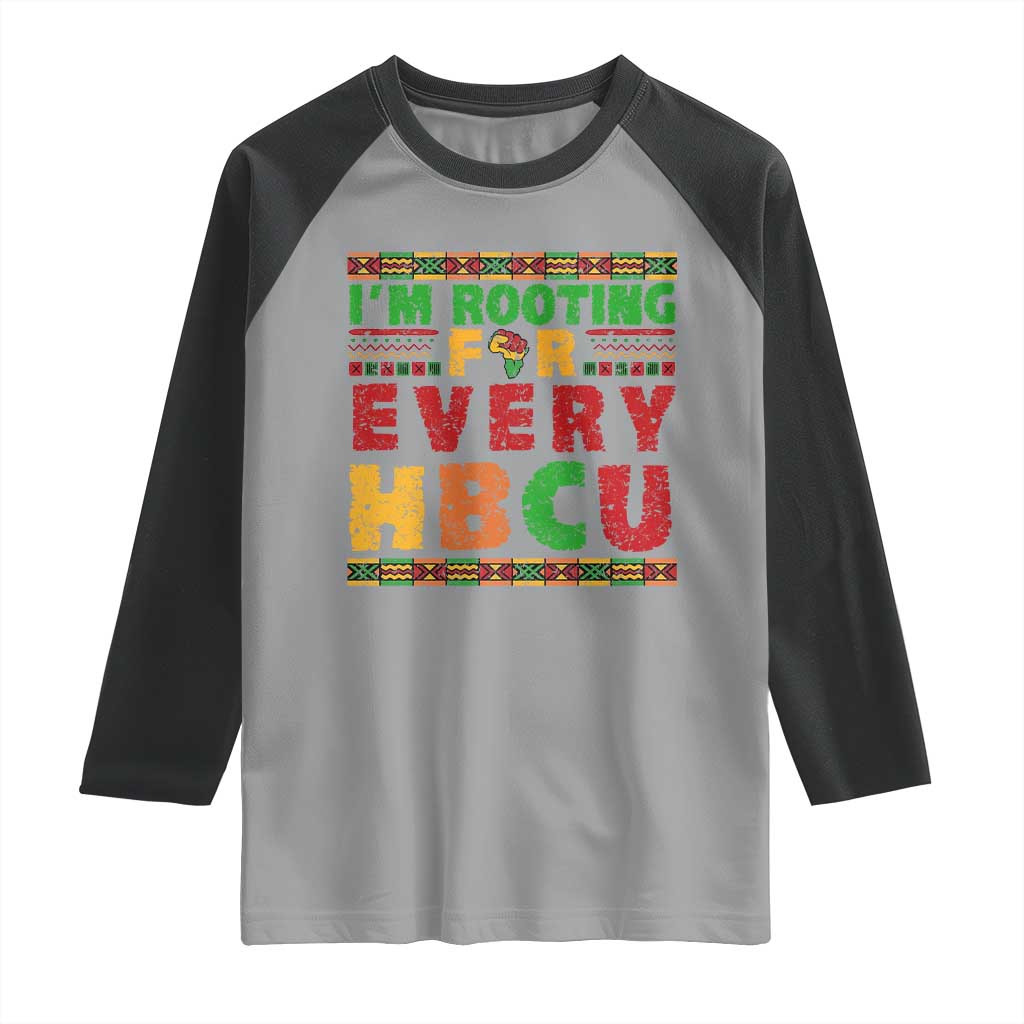 I’m Rooting for Every HBCU Raglan Shirt Pan African Pride College Support Statement