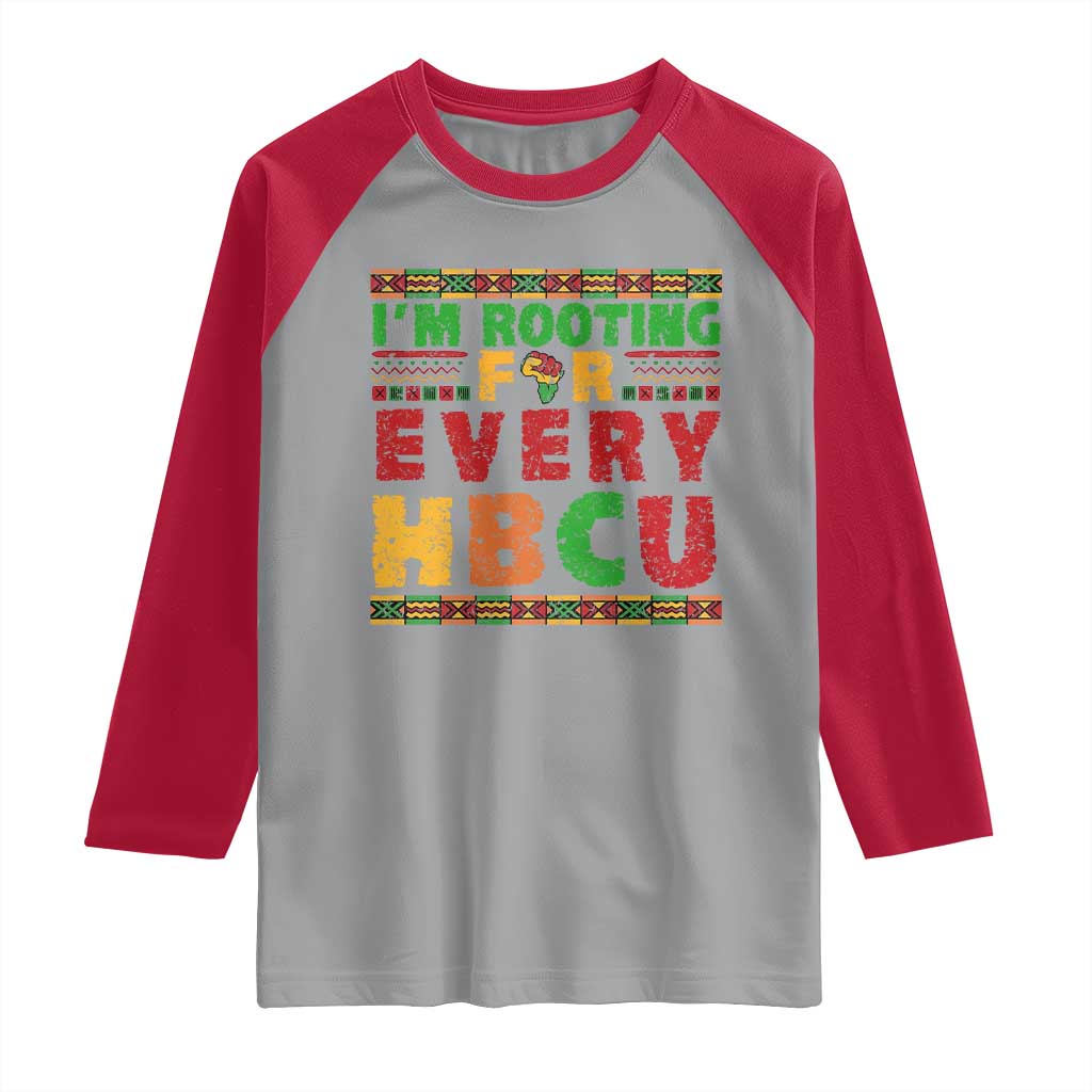 I’m Rooting for Every HBCU Raglan Shirt Pan African Pride College Support Statement