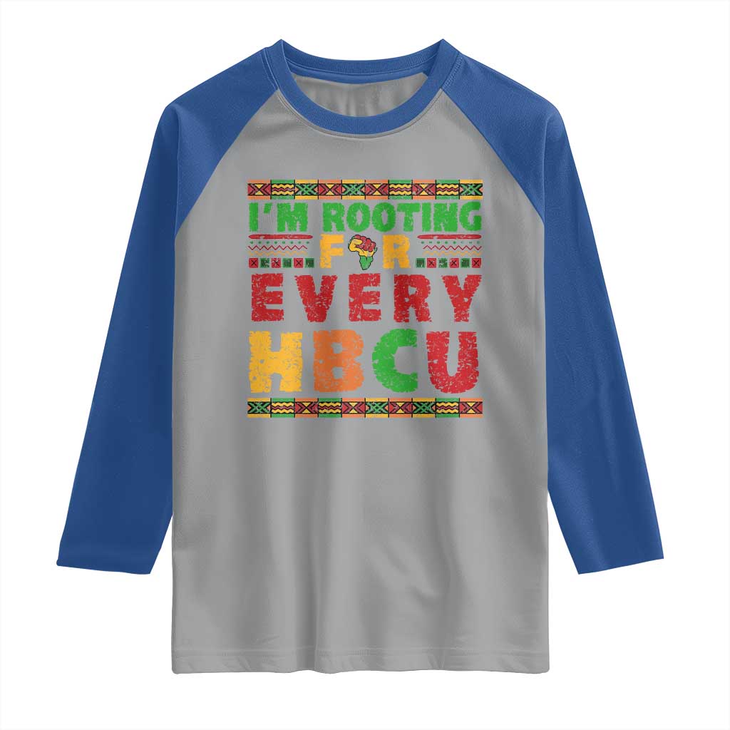 I’m Rooting for Every HBCU Raglan Shirt Pan African Pride College Support Statement