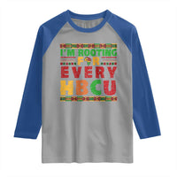 I’m Rooting for Every HBCU Raglan Shirt Pan African Pride College Support Statement