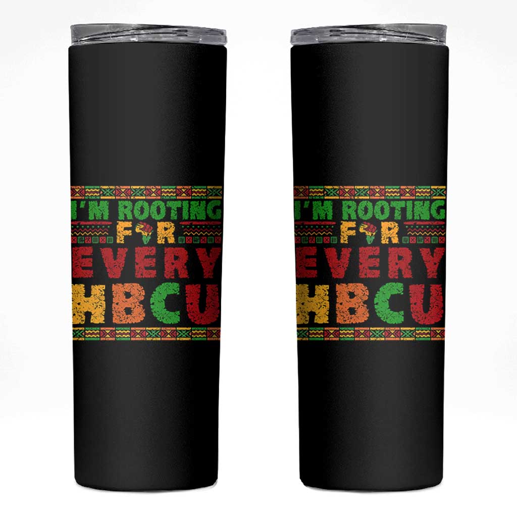I’m Rooting for Every HBCU Skinny Tumbler Pan African Pride College Support Statement