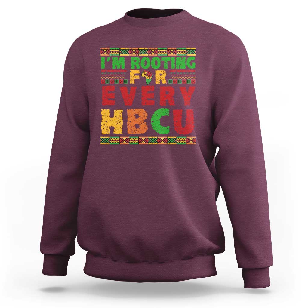 I’m Rooting for Every HBCU Sweatshirt Pan African Pride College Support Statement