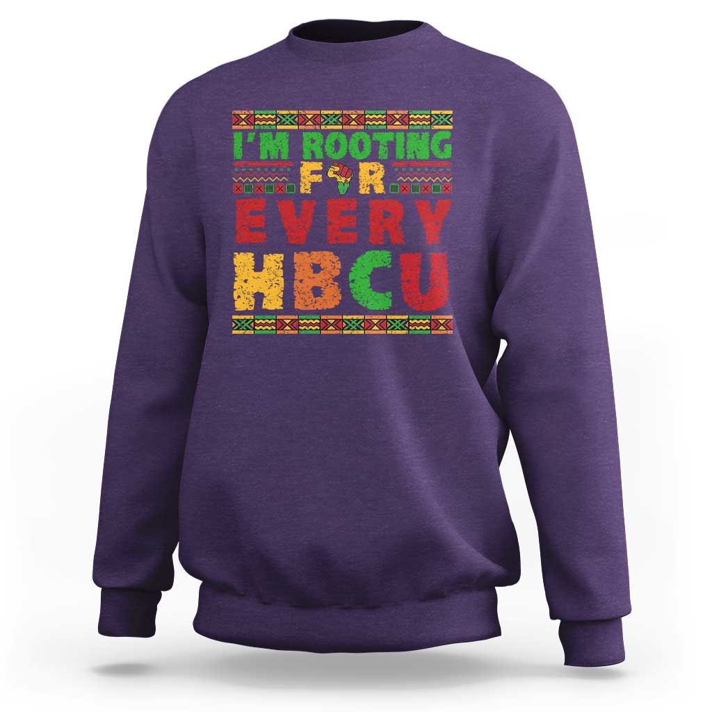 I’m Rooting for Every HBCU Sweatshirt Pan African Pride College Support Statement