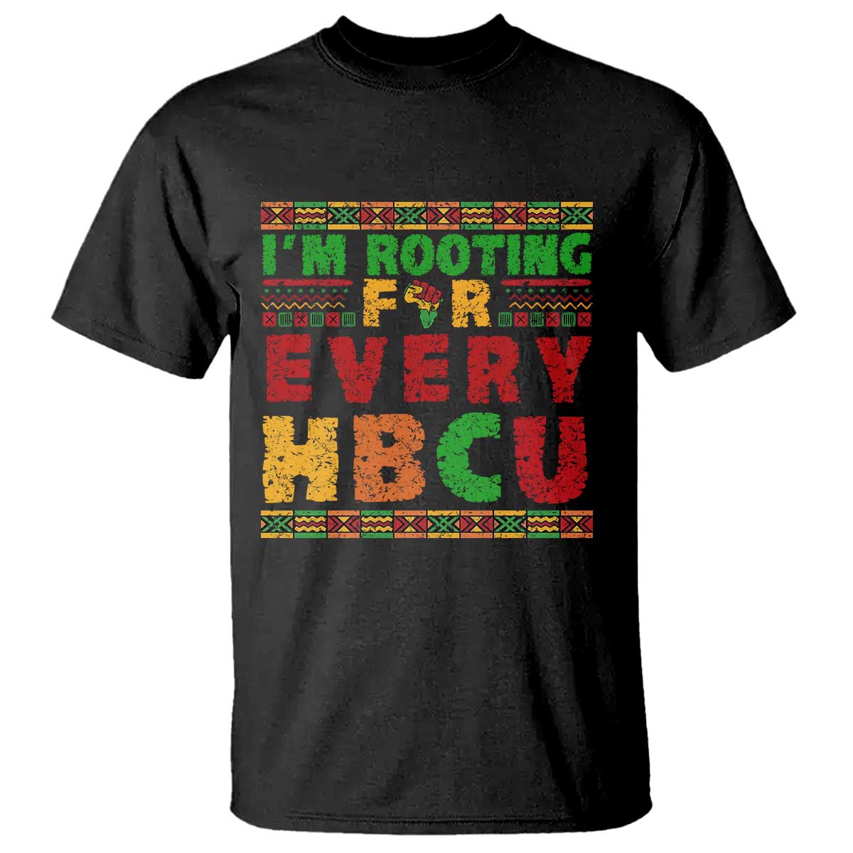 I’m Rooting for Every HBCU T Shirt Pan African Pride College Support Statement