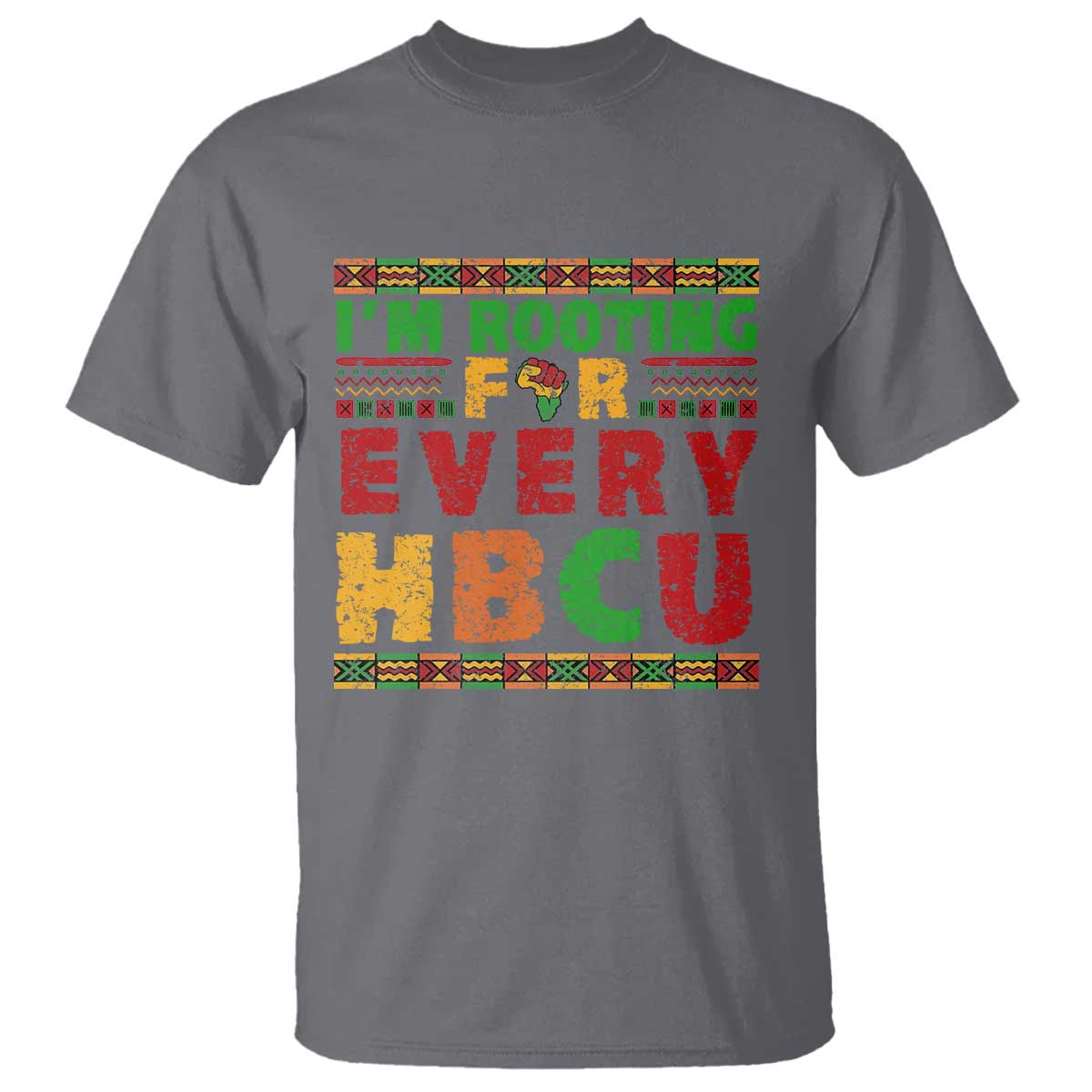 I’m Rooting for Every HBCU T Shirt Pan African Pride College Support Statement
