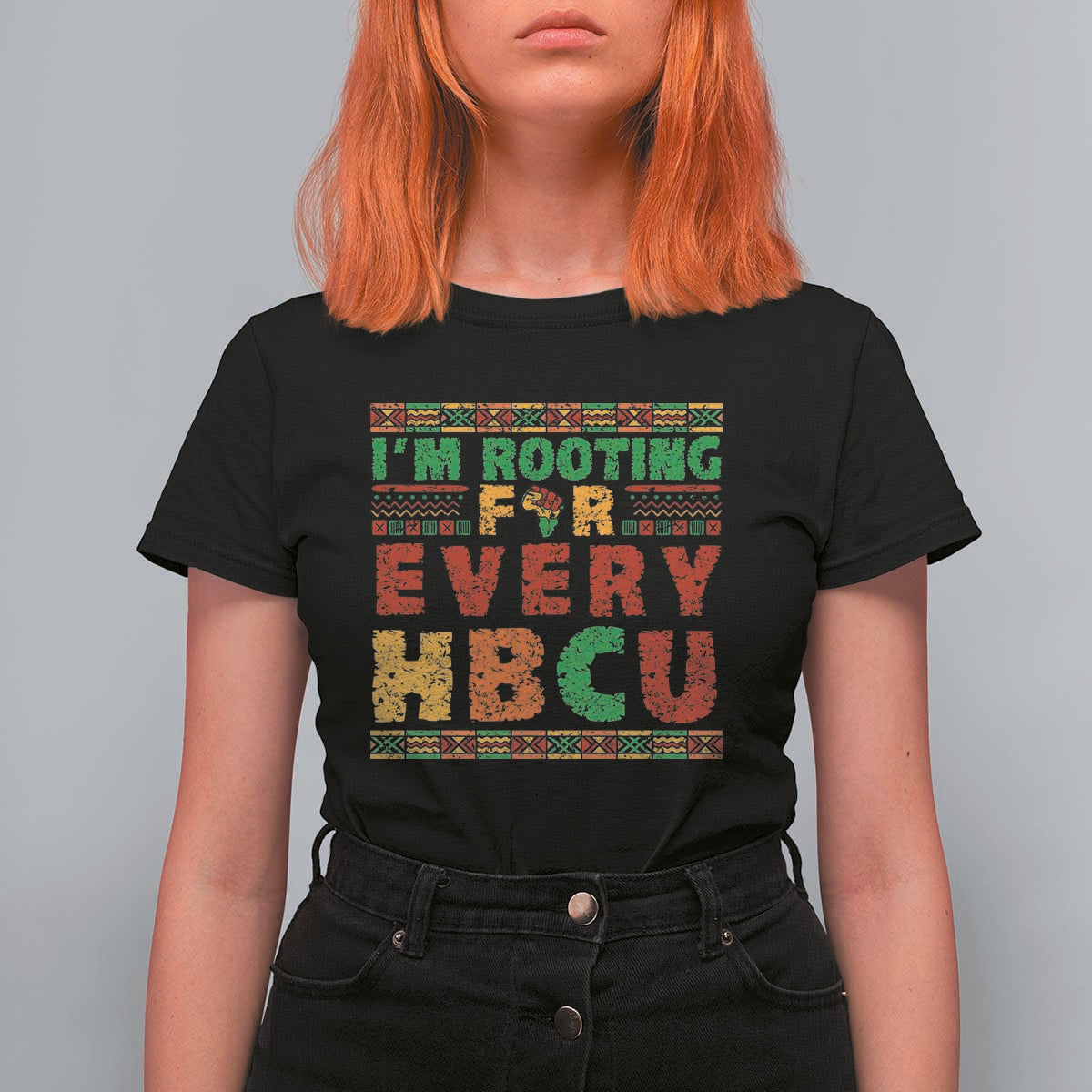 I’m Rooting for Every HBCU T Shirt For Women Pan African Pride College Support Statement