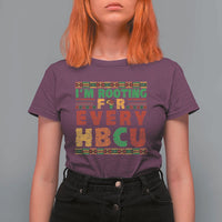 I’m Rooting for Every HBCU T Shirt For Women Pan African Pride College Support Statement