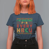 I’m Rooting for Every HBCU T Shirt For Women Pan African Pride College Support Statement