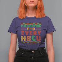 I’m Rooting for Every HBCU T Shirt For Women Pan African Pride College Support Statement