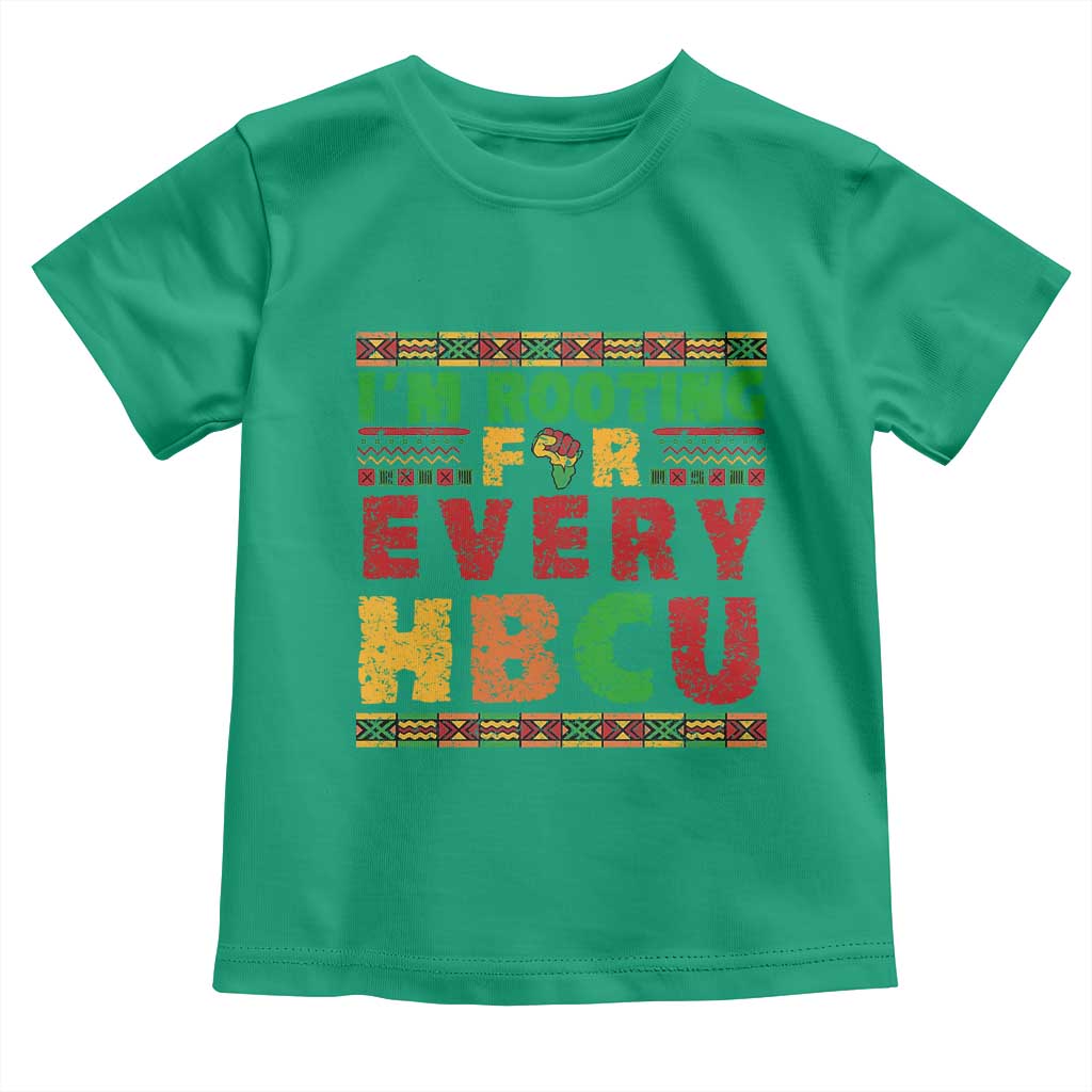 I’m Rooting for Every HBCU Toddler T Shirt Pan African Pride College Support Statement