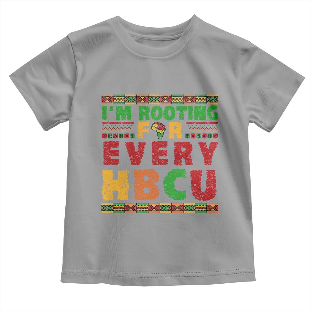 I’m Rooting for Every HBCU Toddler T Shirt Pan African Pride College Support Statement