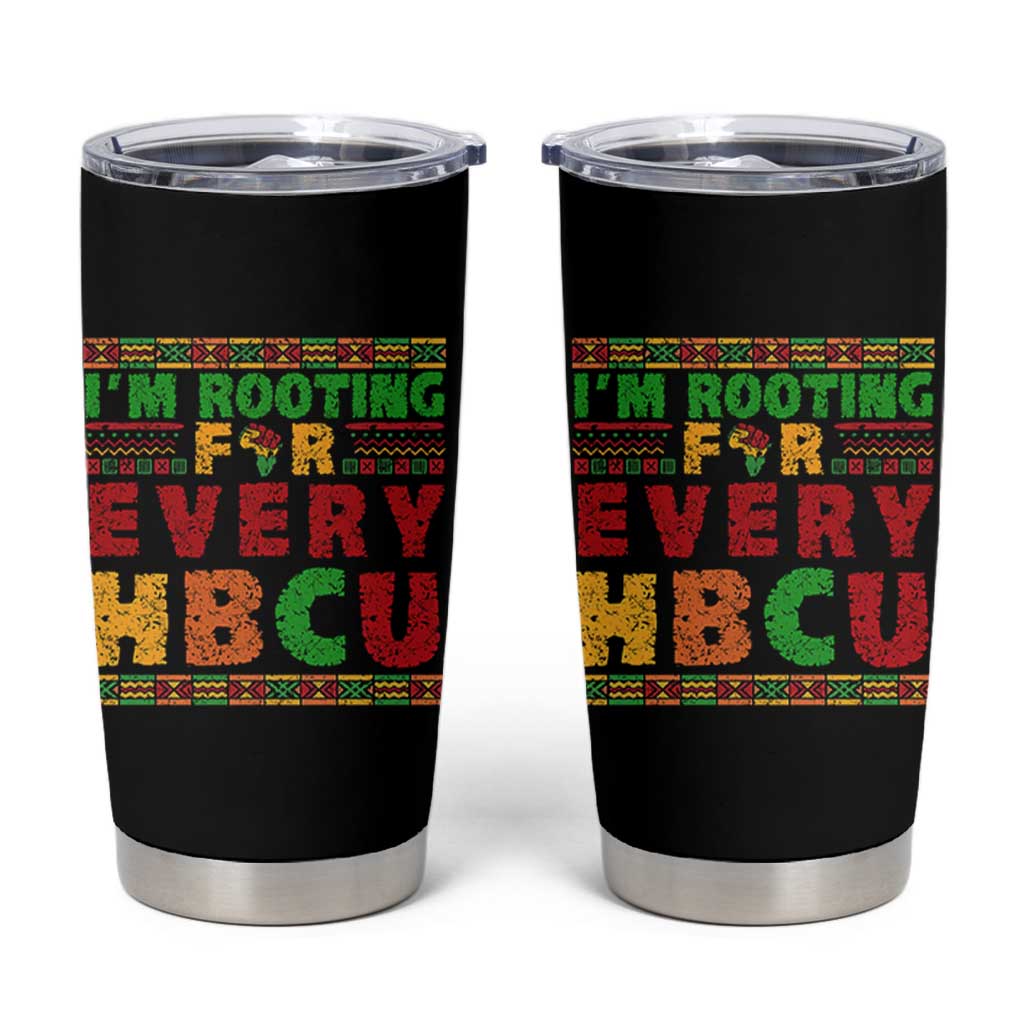 I’m Rooting for Every HBCU Tumbler Cup Pan African Pride College Support Statement