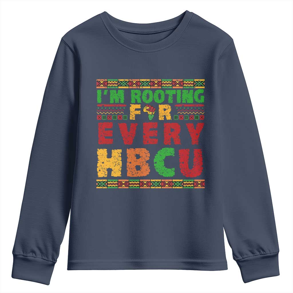 I’m Rooting for Every HBCU Youth Sweatshirt Pan African Pride College Support Statement