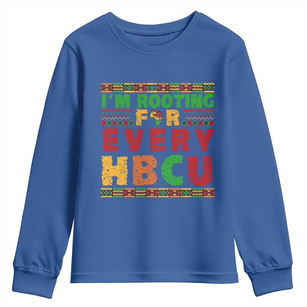 I’m Rooting for Every HBCU Youth Sweatshirt Pan African Pride College Support Statement