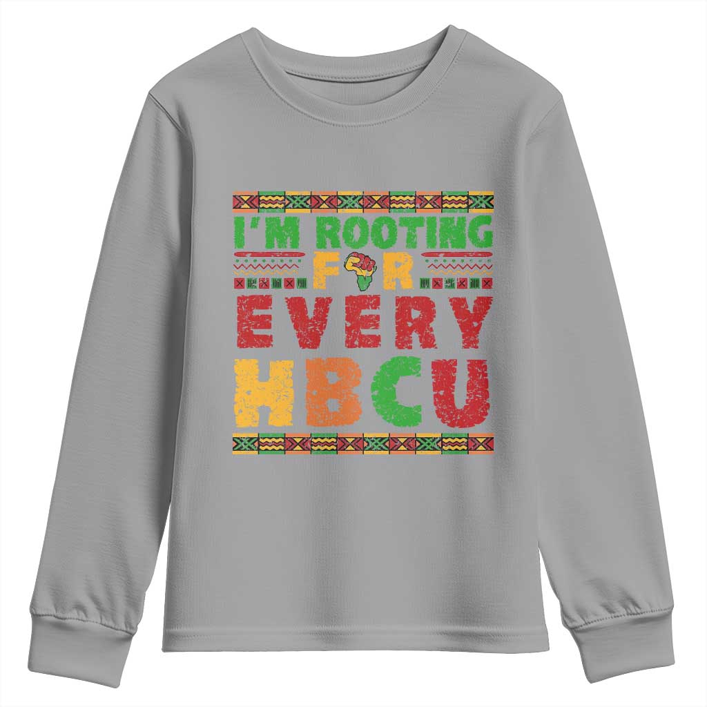 I’m Rooting for Every HBCU Youth Sweatshirt Pan African Pride College Support Statement