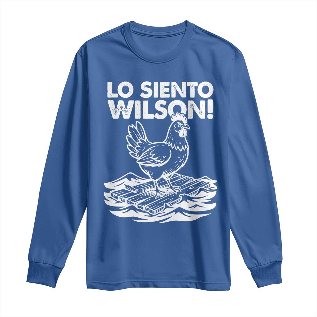 Lo Siento Wilson Funny Chicken Floating Meme Long Sleeve Shirt Viral Rooster Spanish Apology Trend