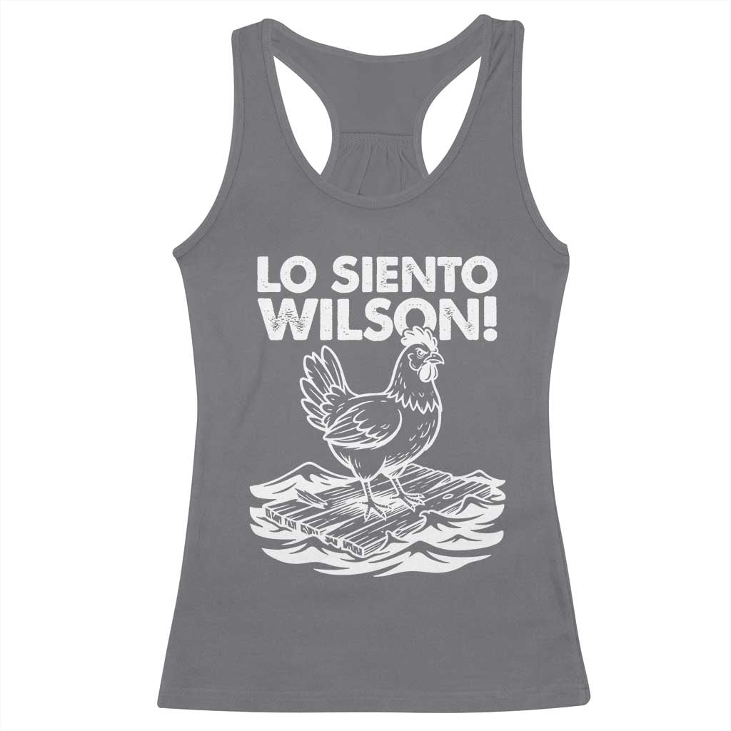 Lo Siento Wilson Funny Chicken Floating Meme Racerback Tank Top Viral Rooster Spanish Apology Trend