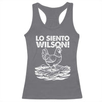 Lo Siento Wilson Funny Chicken Floating Meme Racerback Tank Top Viral Rooster Spanish Apology Trend