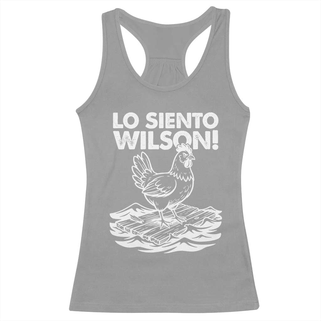 Lo Siento Wilson Funny Chicken Floating Meme Racerback Tank Top Viral Rooster Spanish Apology Trend