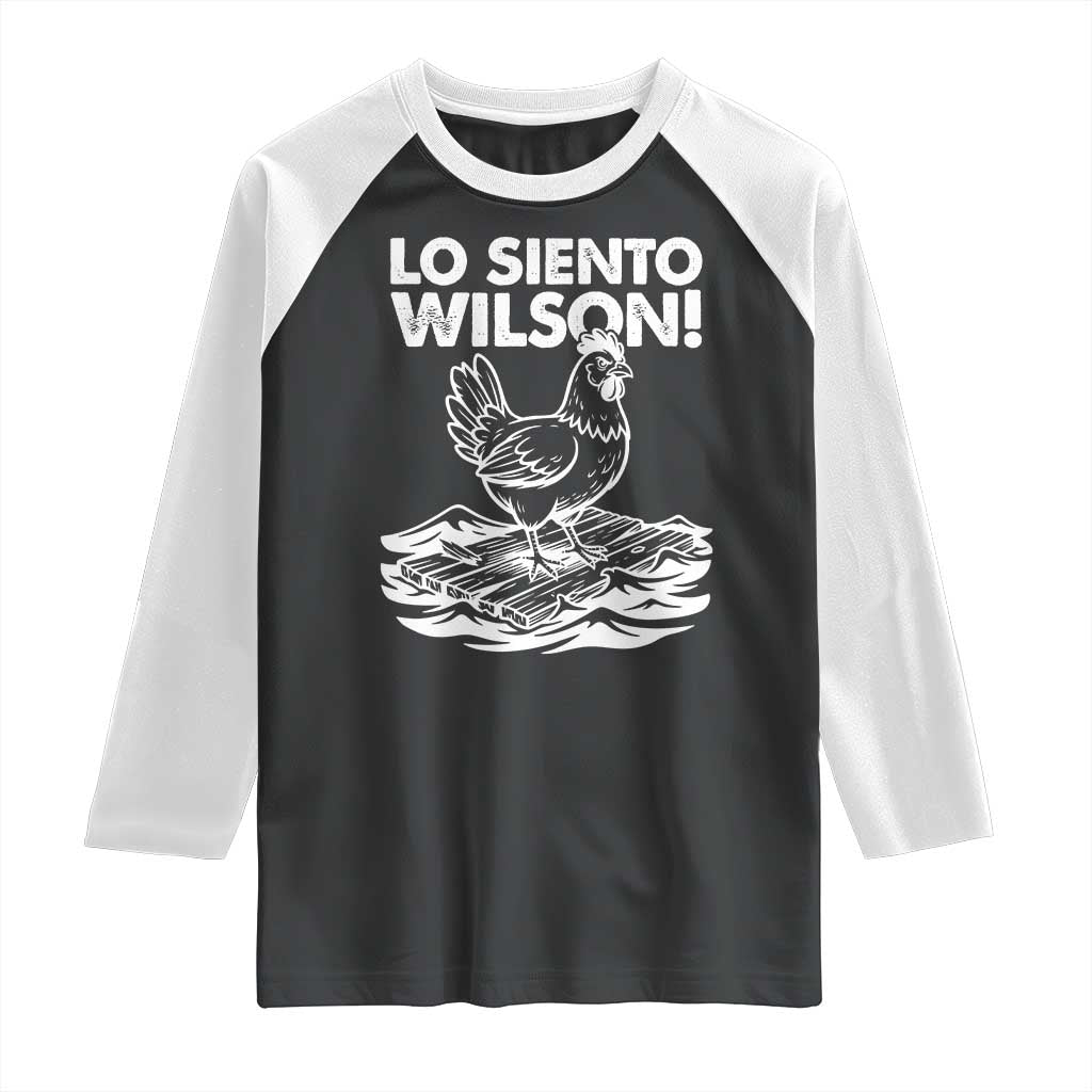 Lo Siento Wilson Funny Chicken Floating Meme Raglan Shirt Viral Rooster Spanish Apology Trend