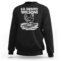 Lo Siento Wilson Funny Chicken Floating Meme Sweatshirt Viral Rooster Spanish Apology Trend