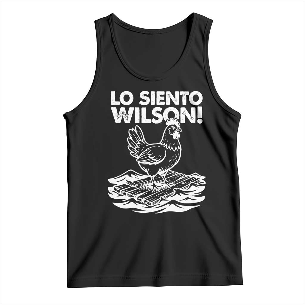 Lo Siento Wilson Funny Chicken Floating Meme Tank Top Viral Rooster Spanish Apology Trend