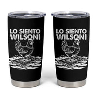 Lo Siento Wilson Funny Chicken Floating Meme Tumbler Cup Viral Rooster Spanish Apology Trend