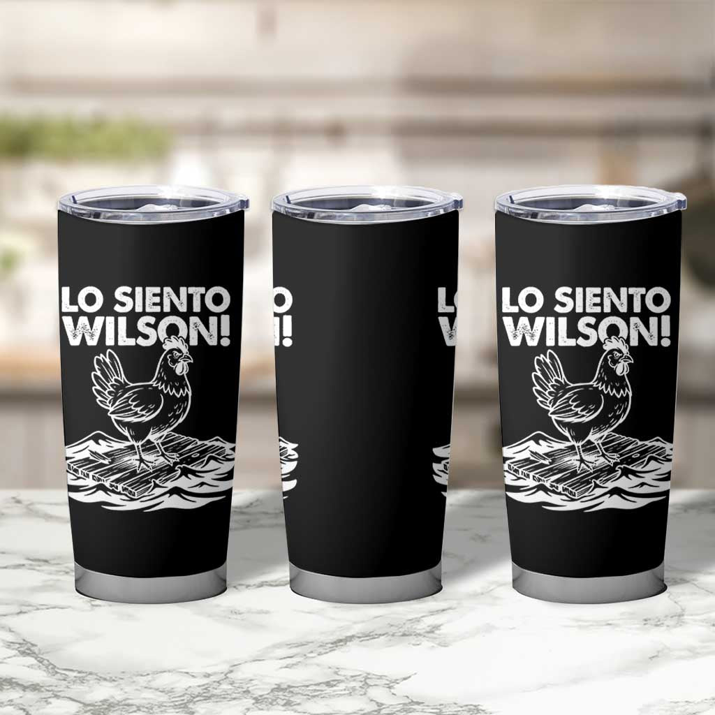 Lo Siento Wilson Funny Chicken Floating Meme Tumbler Cup Viral Rooster Spanish Apology Trend
