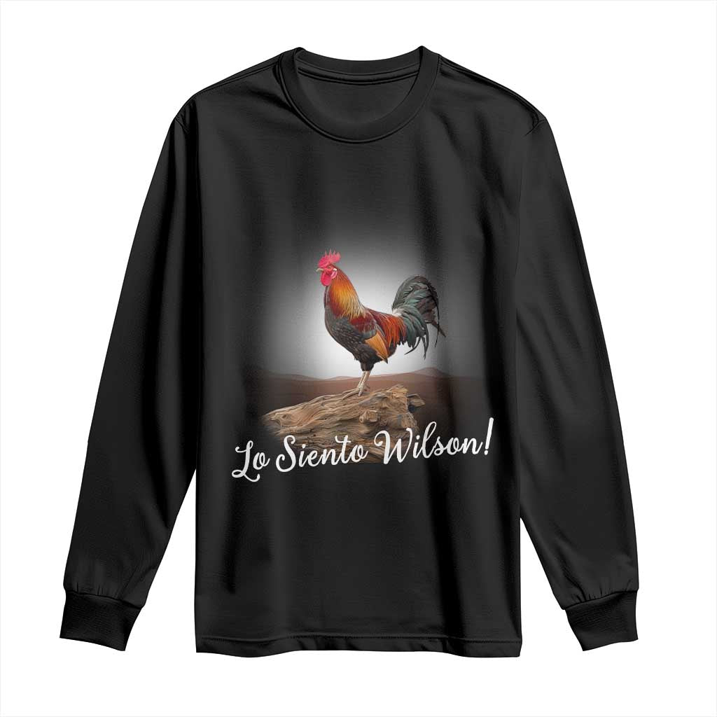 Lo Siento Wilson Funny Chicken Floating Meme Long Sleeve Shirt Dramatic Rooster Parody Spanish Apology