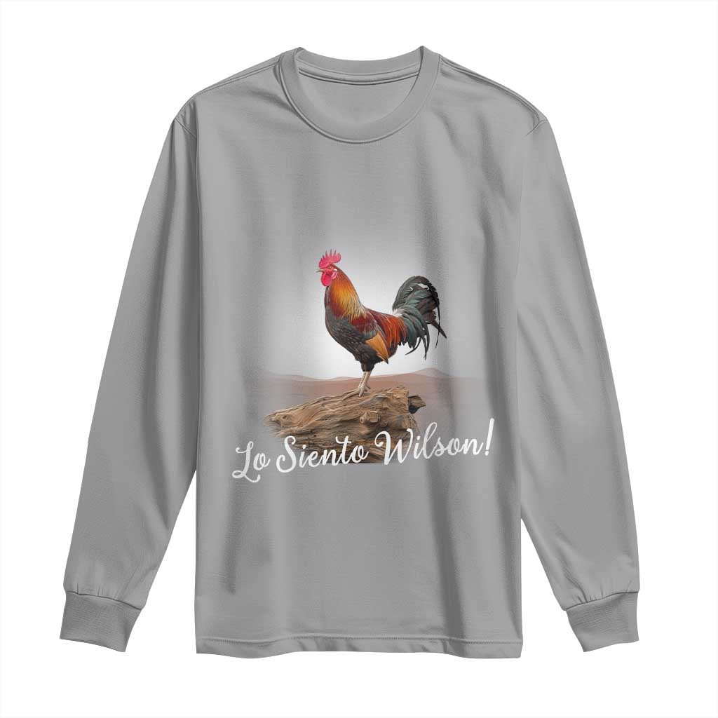 Lo Siento Wilson Funny Chicken Floating Meme Long Sleeve Shirt Dramatic Rooster Parody Spanish Apology