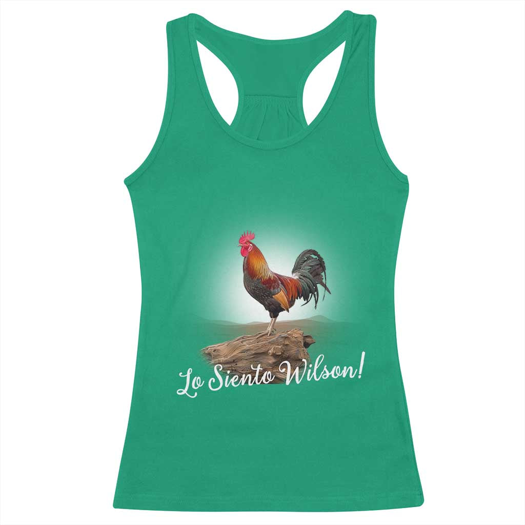 Lo Siento Wilson Funny Chicken Floating Meme Racerback Tank Top Dramatic Rooster Parody Spanish Apology