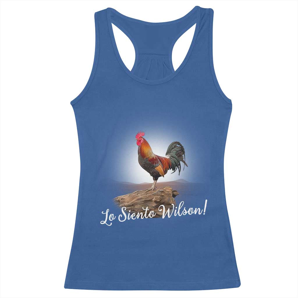 Lo Siento Wilson Funny Chicken Floating Meme Racerback Tank Top Dramatic Rooster Parody Spanish Apology