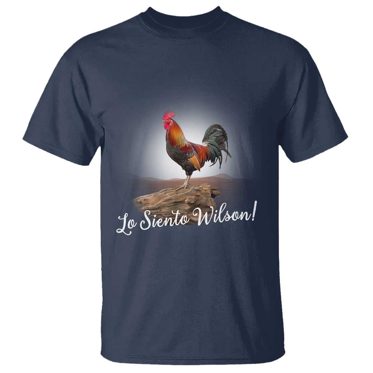 Lo Siento Wilson Funny Chicken Floating Meme T Shirt Dramatic Rooster Parody Spanish Apology