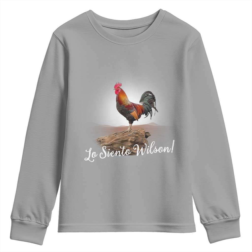 Lo Siento Wilson Funny Chicken Floating Meme Youth Sweatshirt Dramatic Rooster Parody Spanish Apology