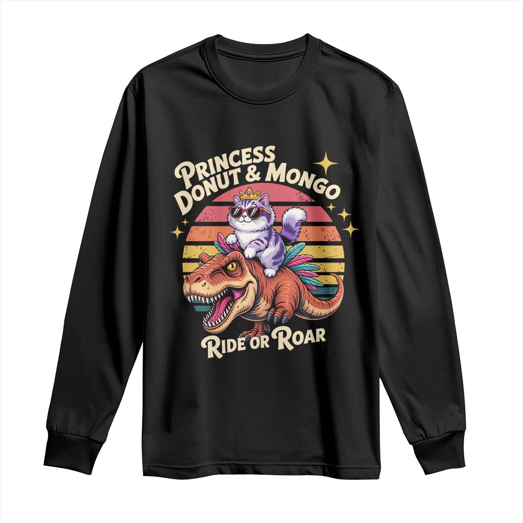 Princess Donut and Mongo Ride or Roar Long Sleeve Shirt Funny Cat Riding Dinosaur Retro Sunset